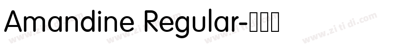 Amandine Regular字体转换 Amandine Regular字体转换